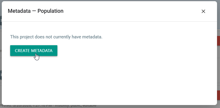 Metadata dialog prompting CREATE METADATA for a project without metadata